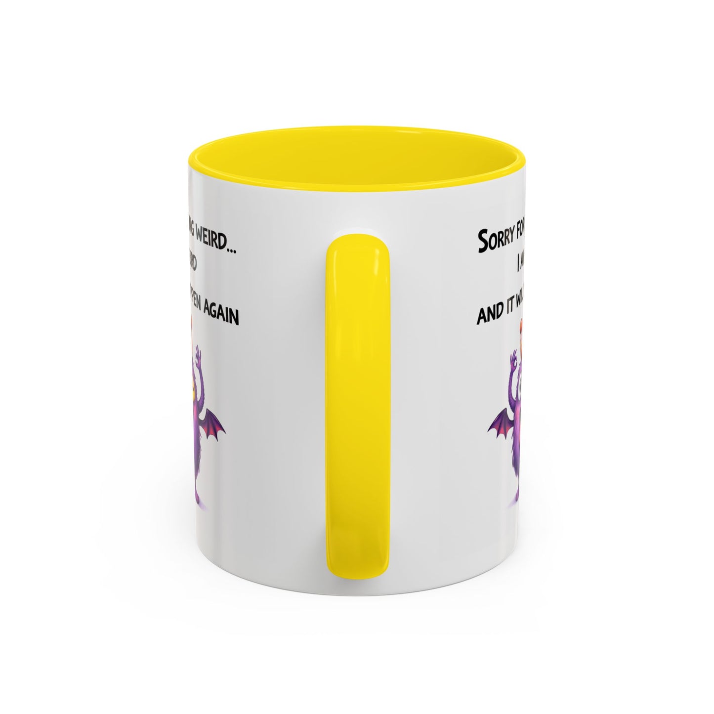 Humor Mug - Sorry For Acting Weird