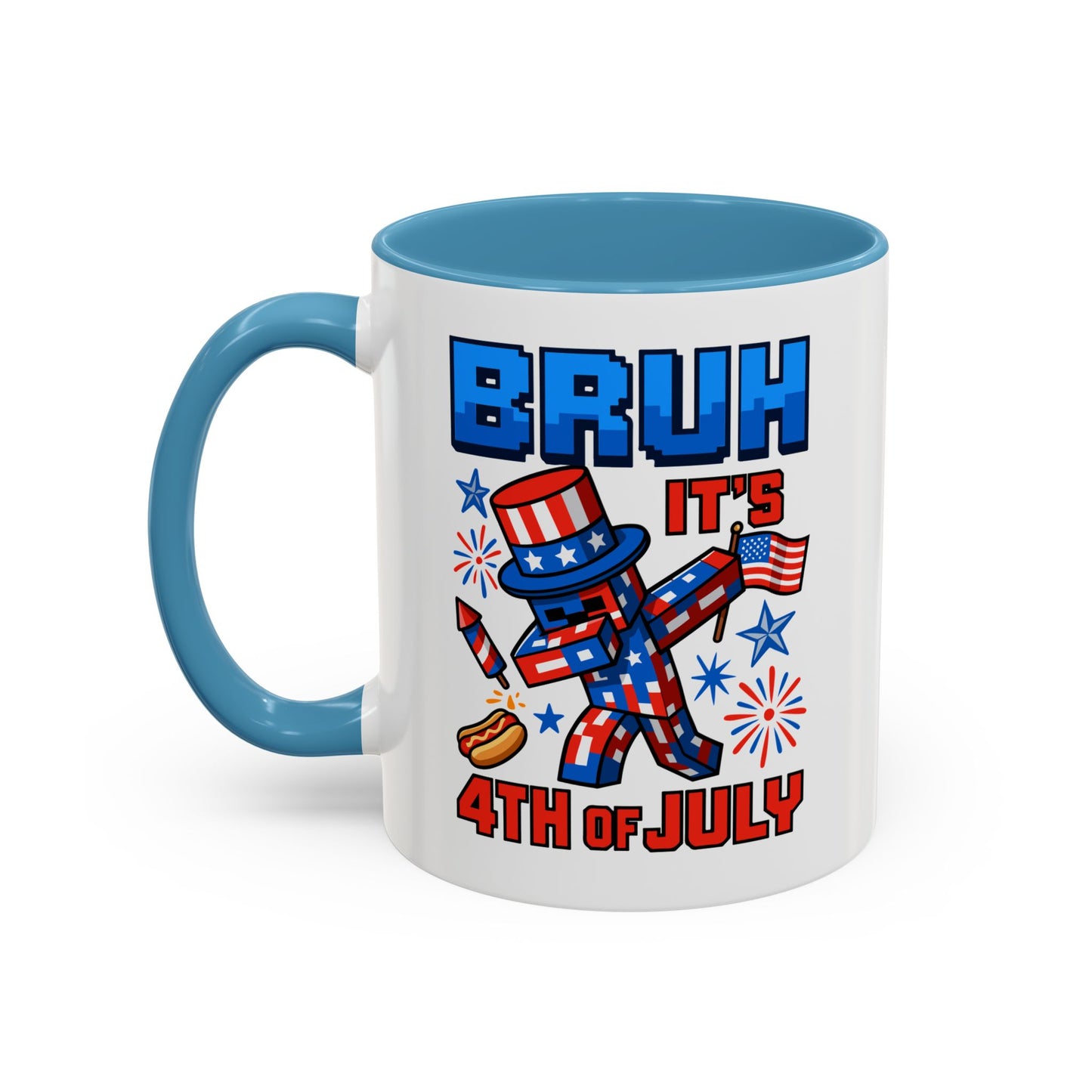 4th of July Mug - Bruh It's 4th of July