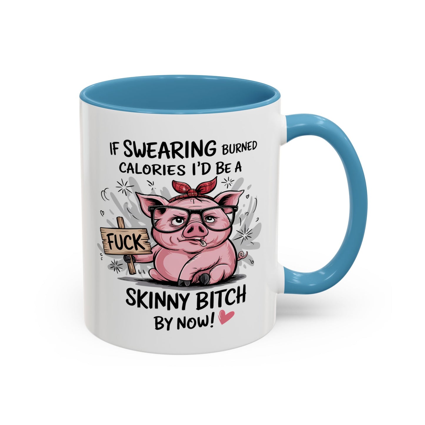 Adult Mug - If Swearing Burned Calories
