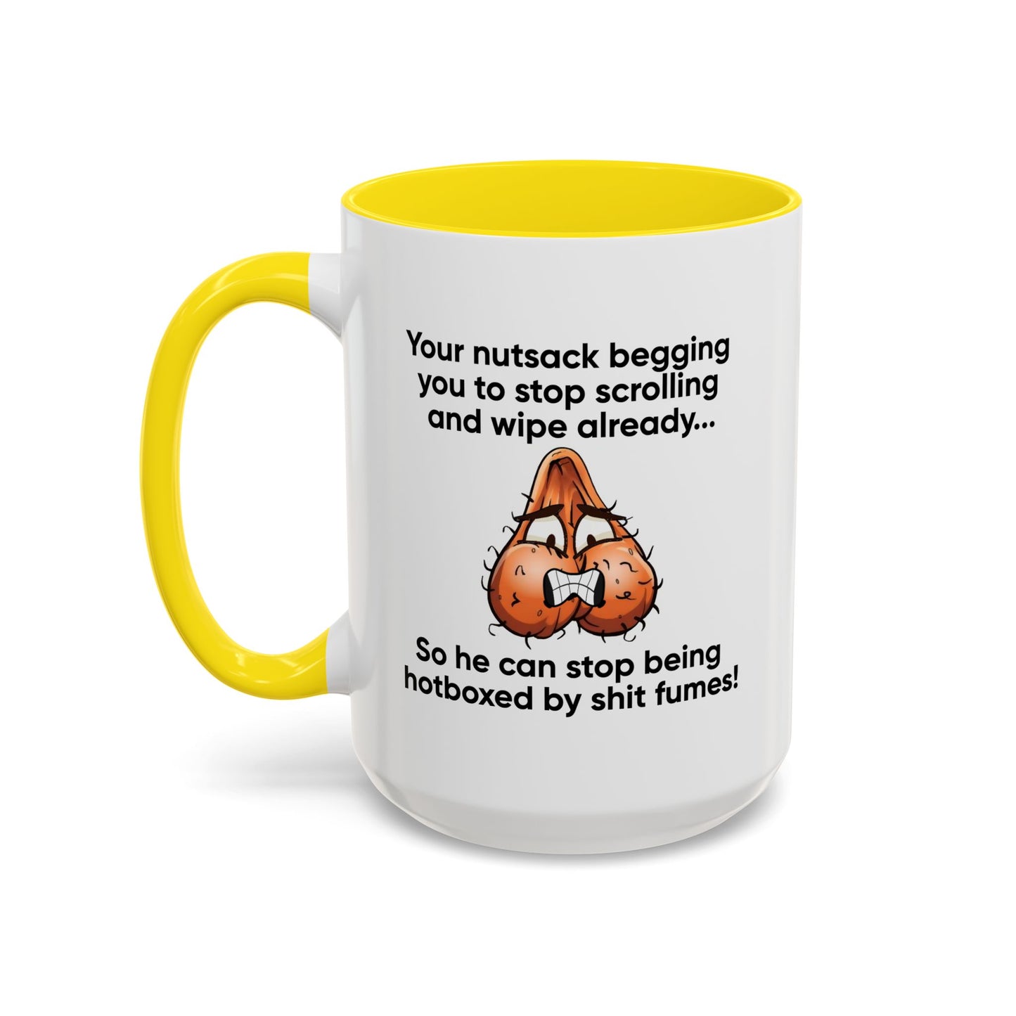 Adult Mug - Your Nutsack Begging You To Stop