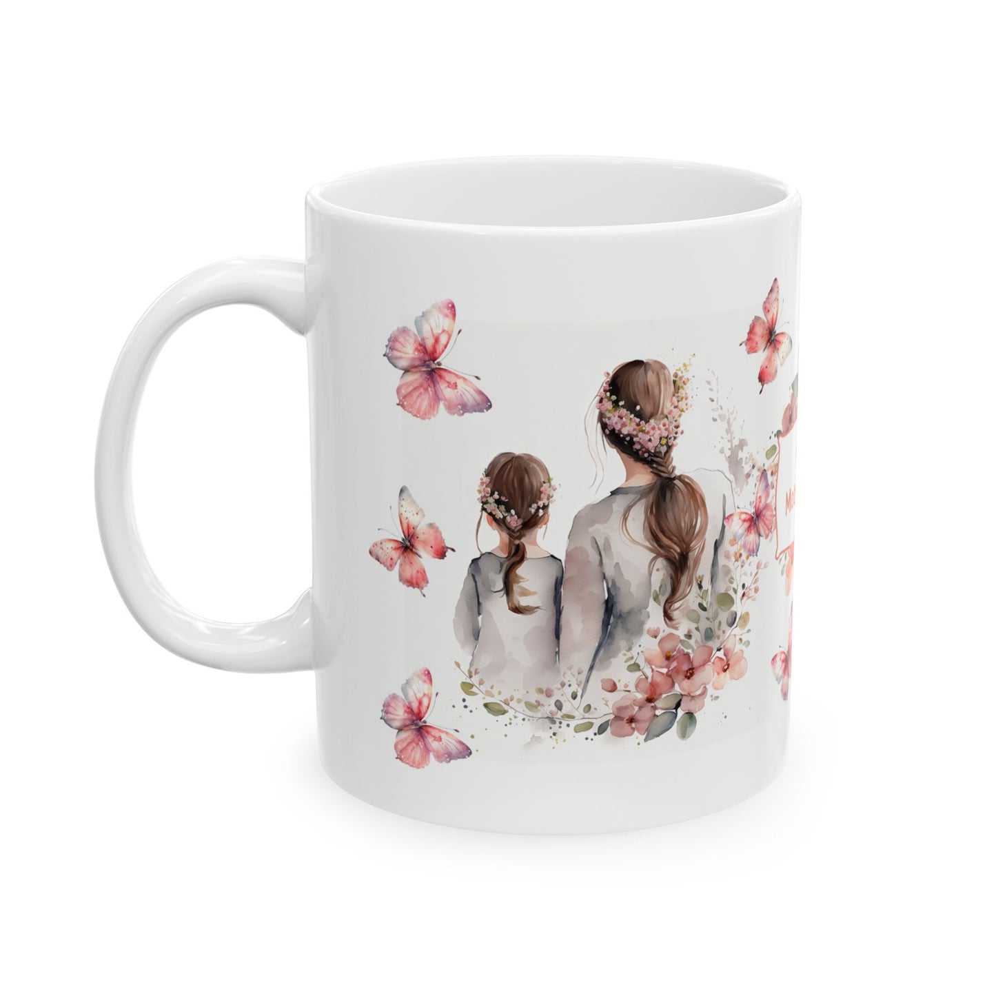 Mother's Day Mug - Happy Mother's Day Mom & Daughter