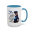 Humor Mug - Woman Are Like The Police