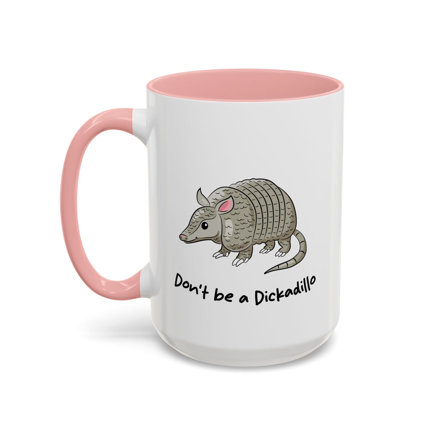 Adult Mug - Don't Be A Dickadillo