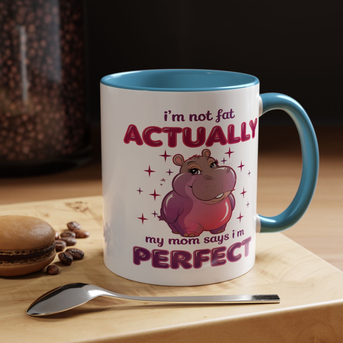 Humor Mug - I'm Not Fat