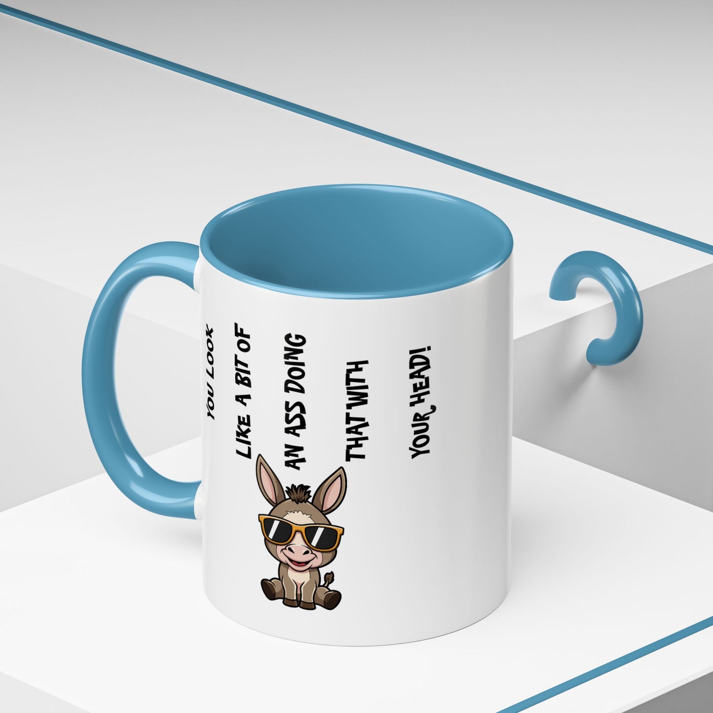 Humor Mug - You Look Like A Bit of An Ass