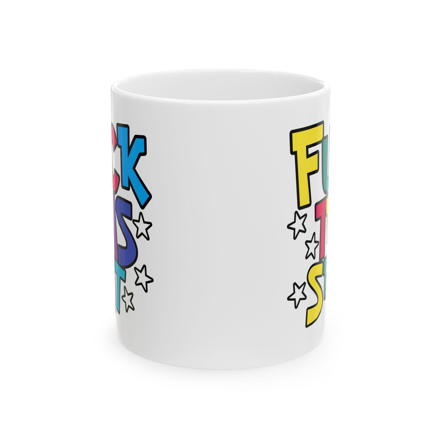 Adult Mug - Fuck This Shit