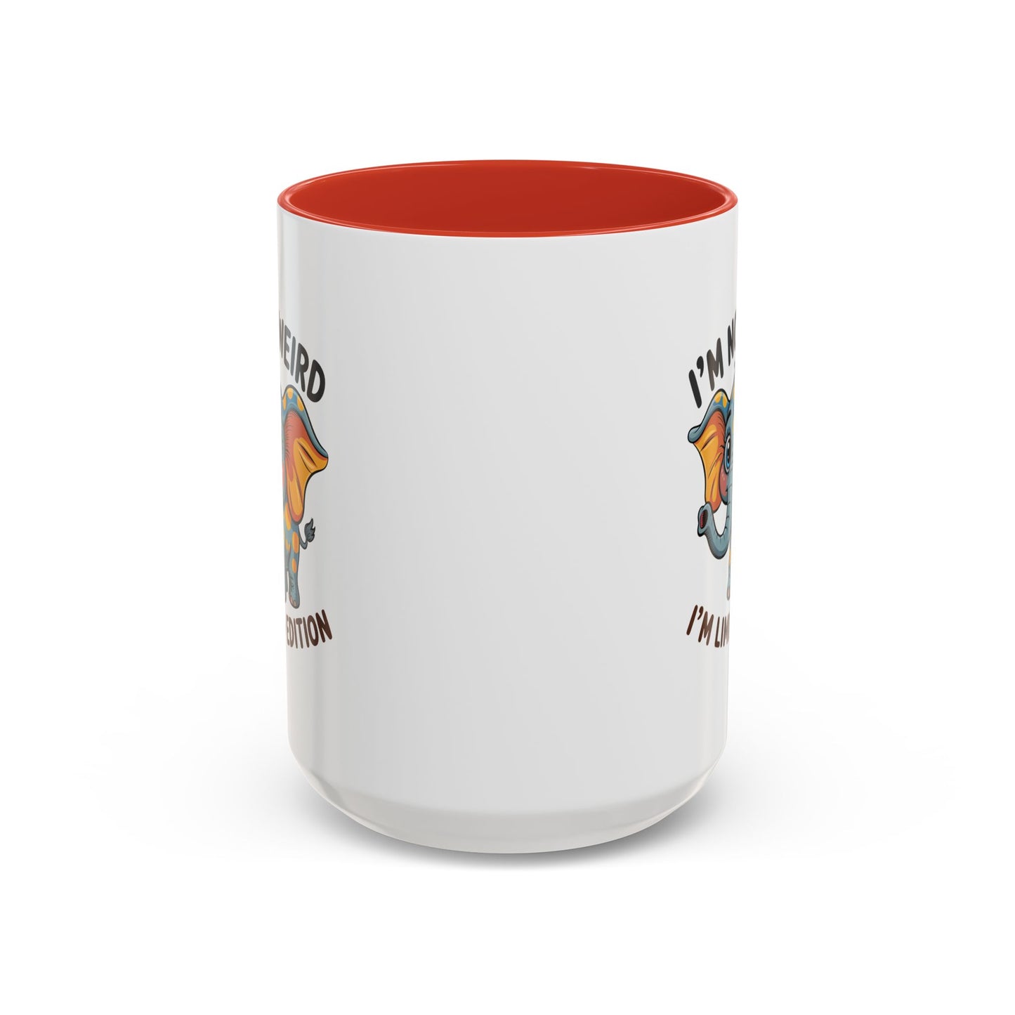 Humor Mug - I'm Not Weird