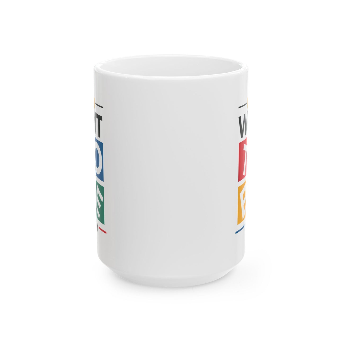 Wellness Mug - Just Want To Be Happy