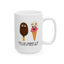 Humor Mug - Looks Like Somebody's Got a Stick Up Their Arse