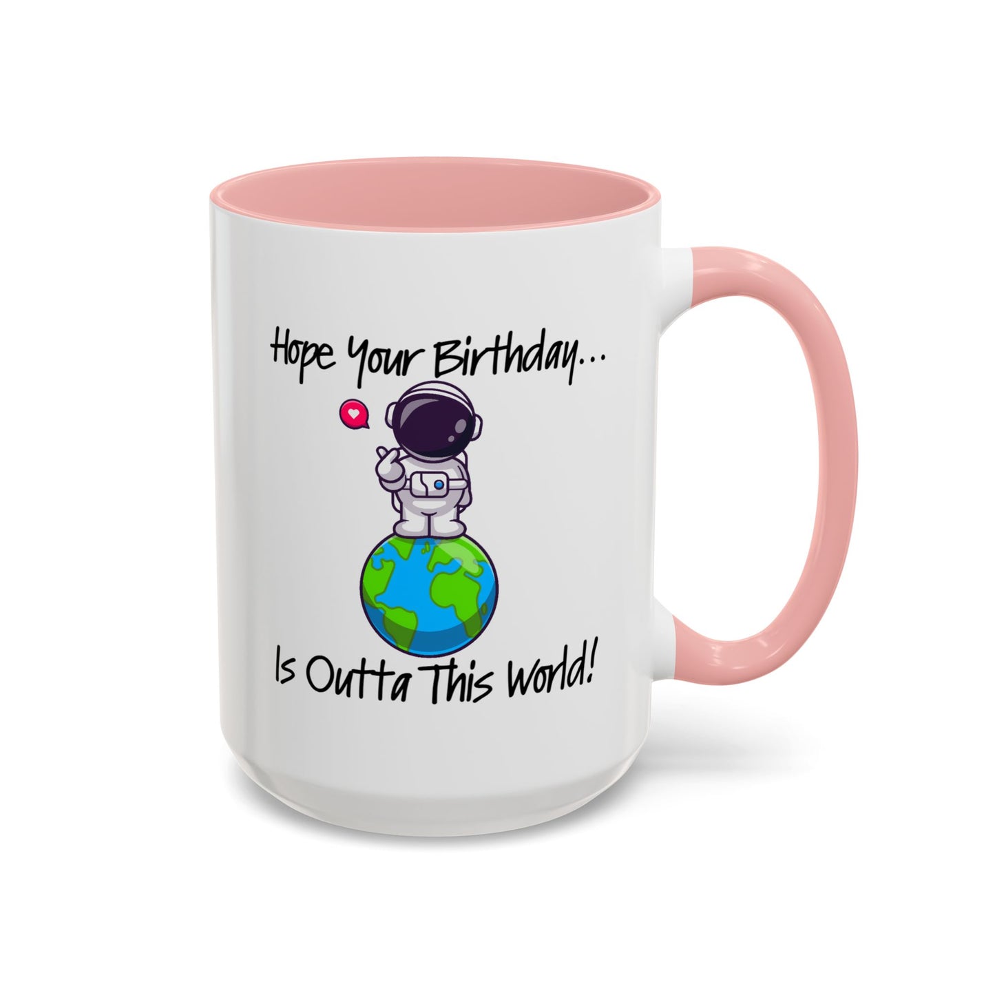 Birthday Mug - Outta This World