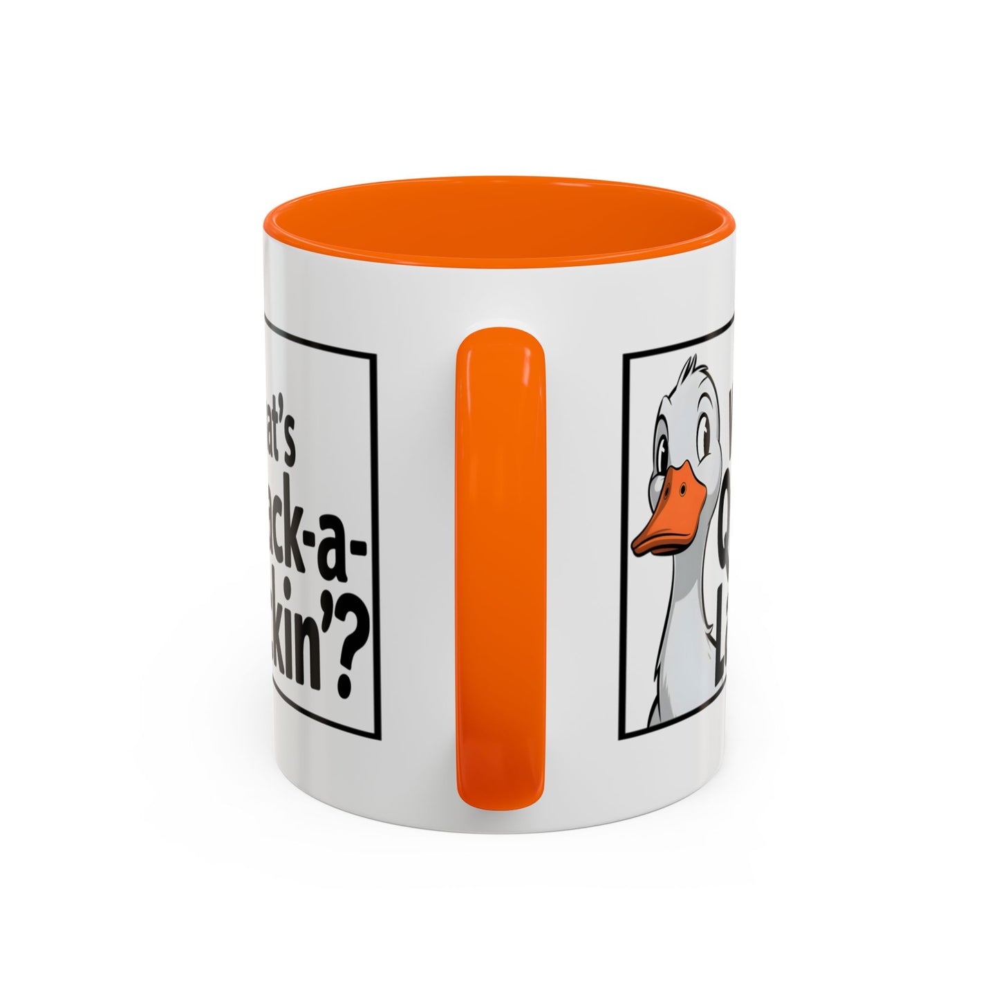 Humor Mug - What's Quack-a-Lackin'