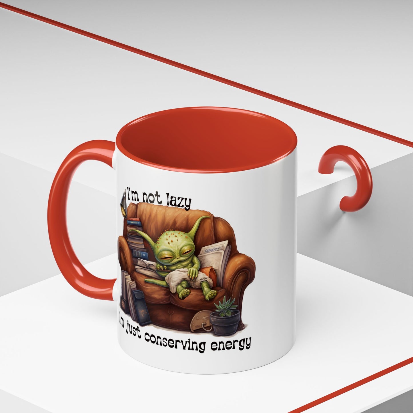 Humor mug - I'm Not Lazy I'm Just Conserving Energy Alien