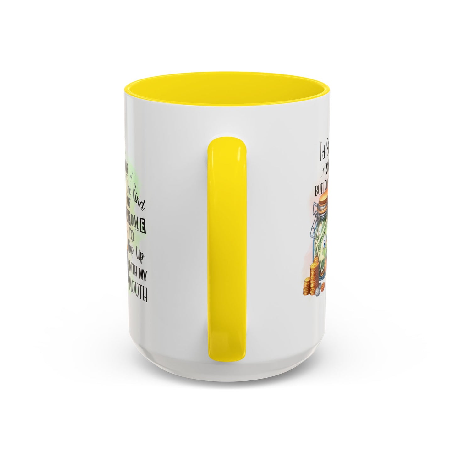 Humor Mug - I'd Start a Swear Jar