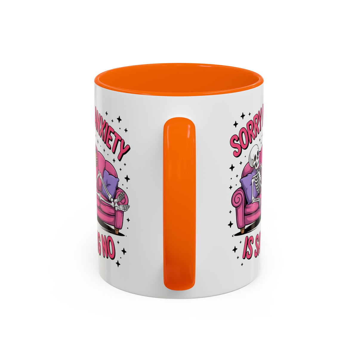 Humor Mug - Sorry My Anxiety
