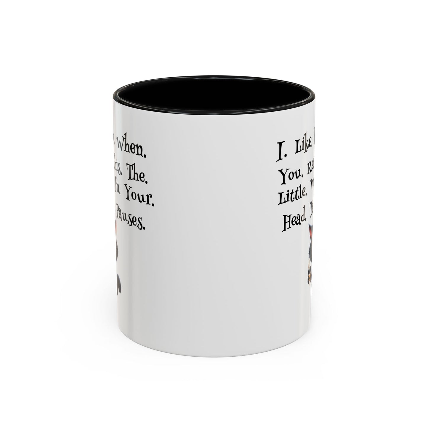Humor Mug - I Like How When You Read