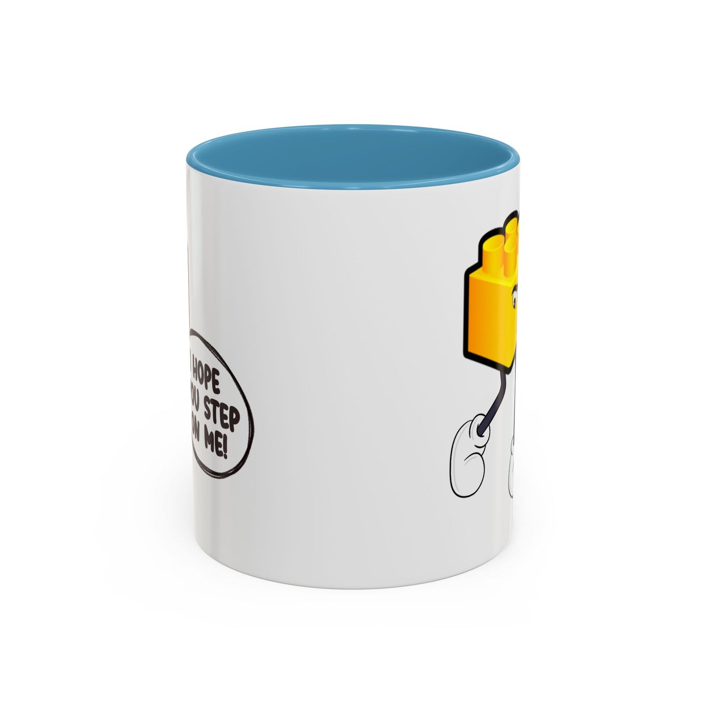 Humor Mug - I Hope You Step On Me