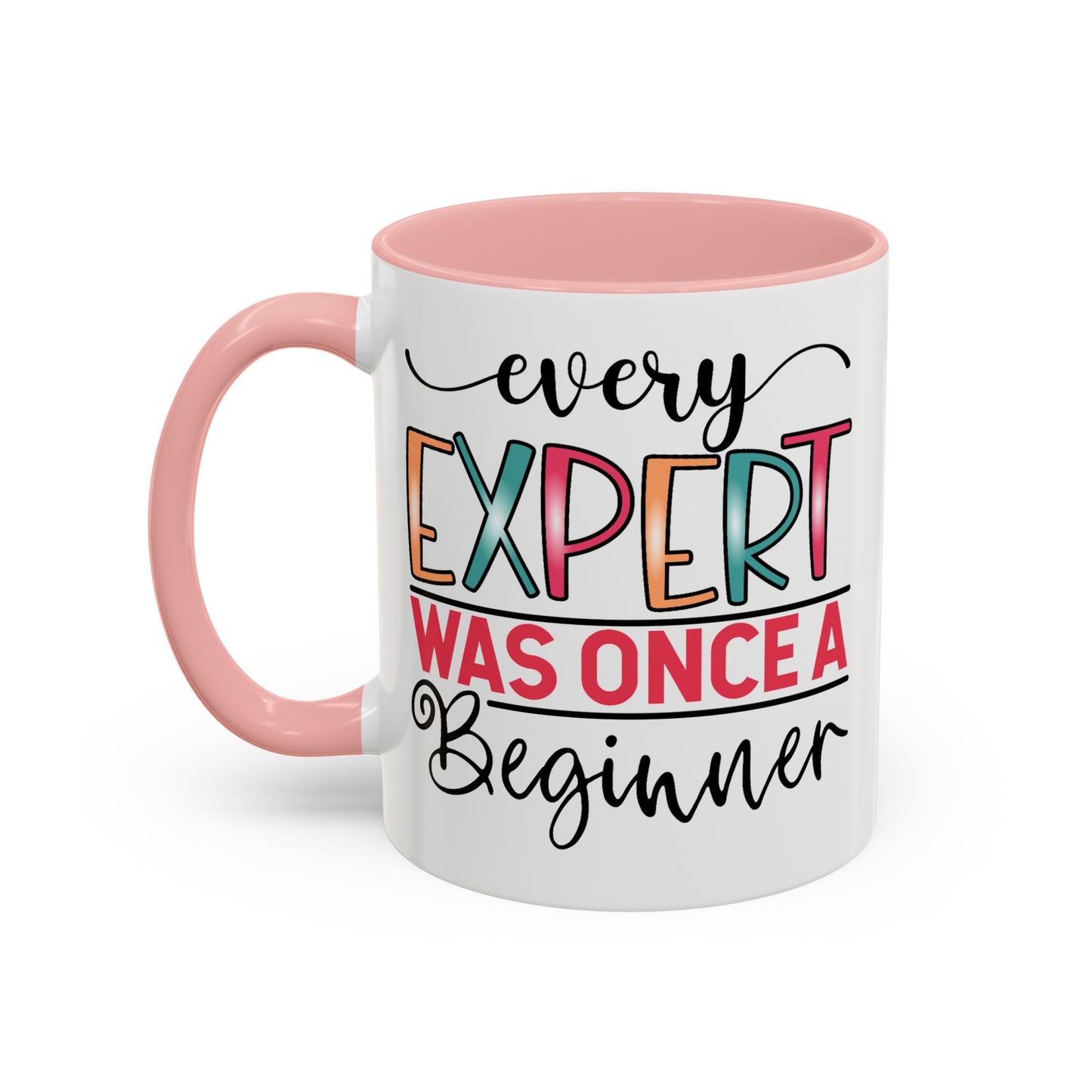 Motivation Mug - Every Expert Was Once a Beginner