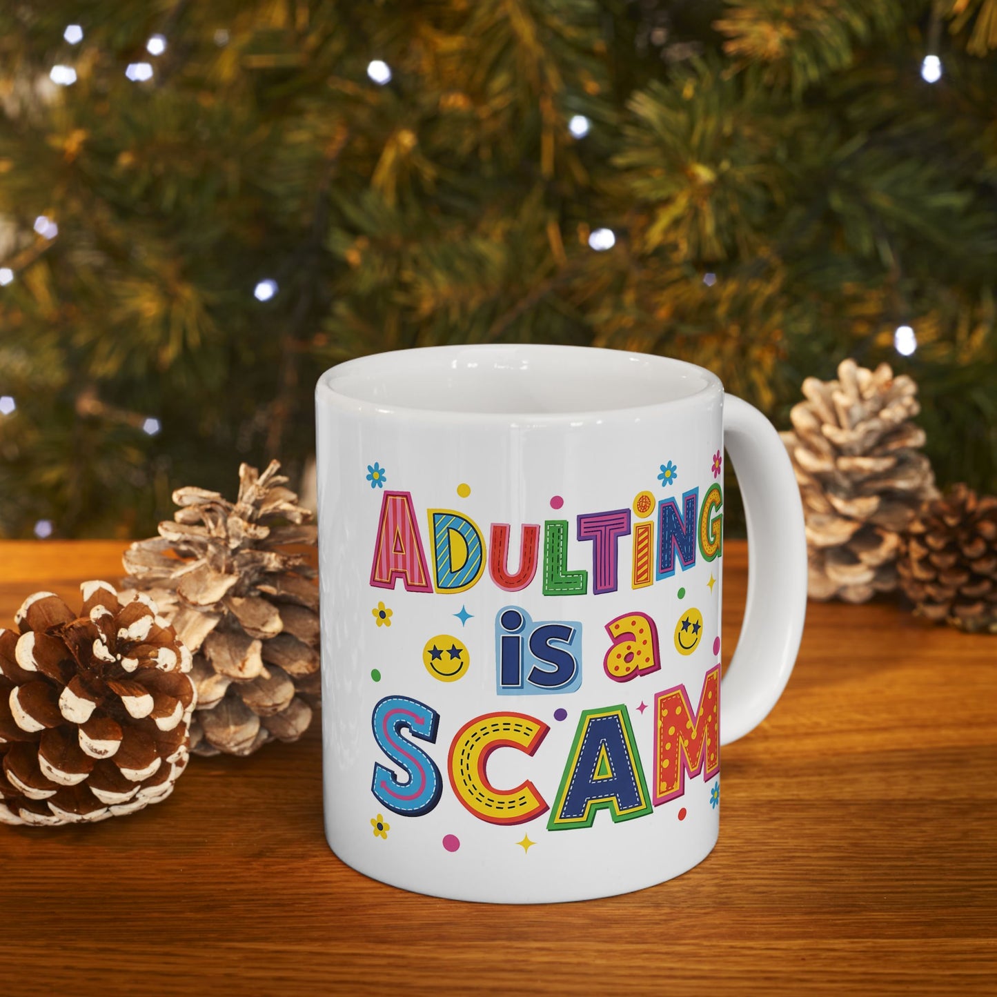 Humor Mug - Adulting Is A Scam