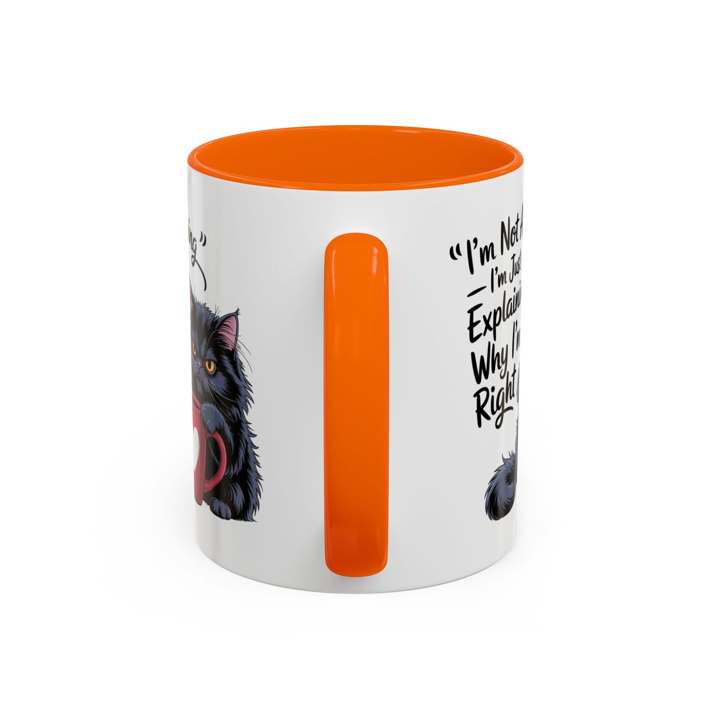 Humor Mug - I Am Not Arguing