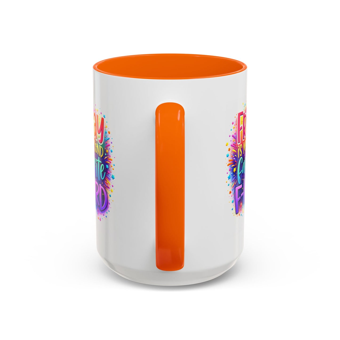 Humor Mug - Friday is My Second Favorite F-Word
