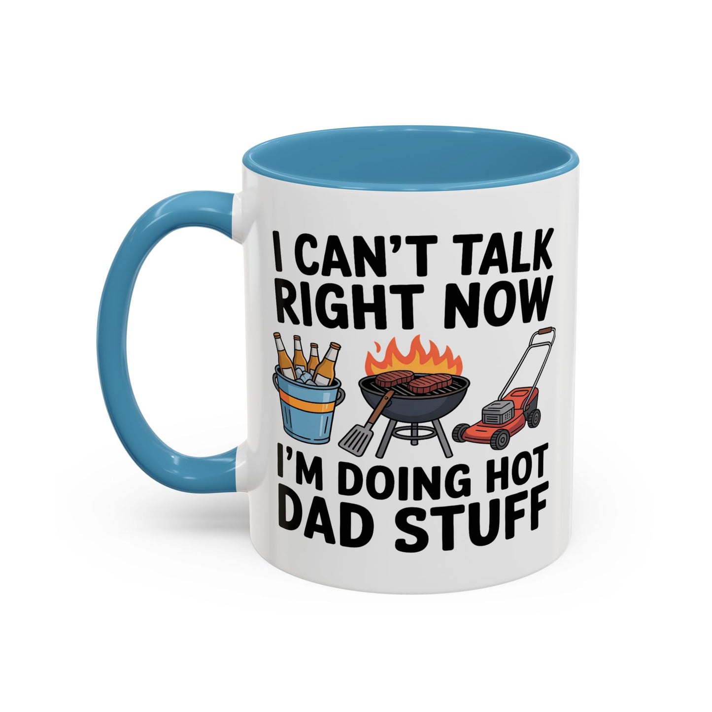 Father's Day Mug - I Can't Talk