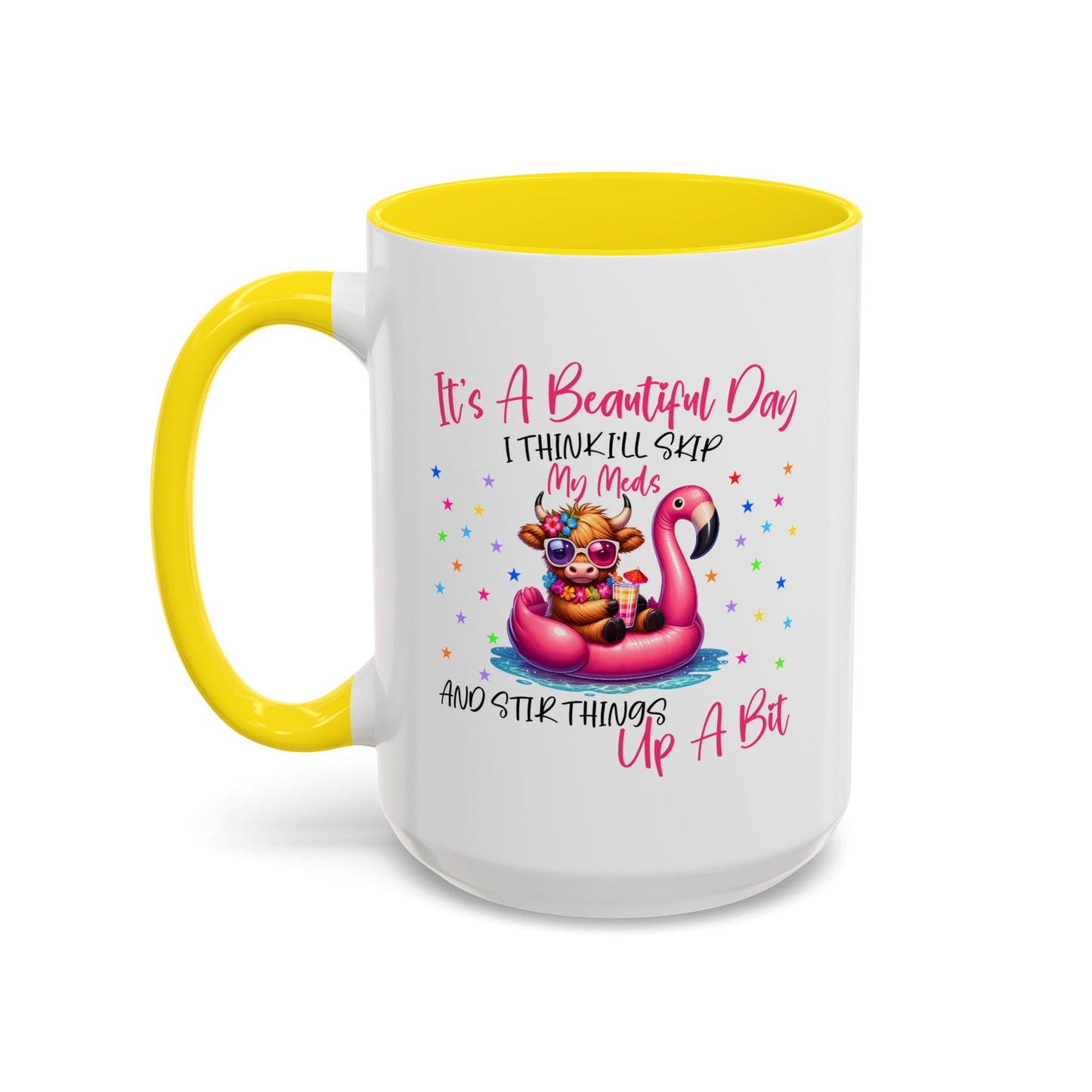 Humor Mug - It's a Beautiful Day