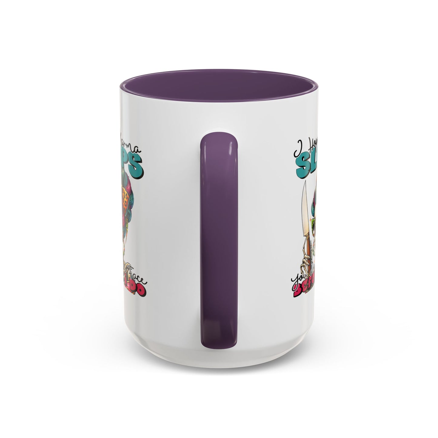 Humor Mug - I Hope Karma Slaps You in the Face