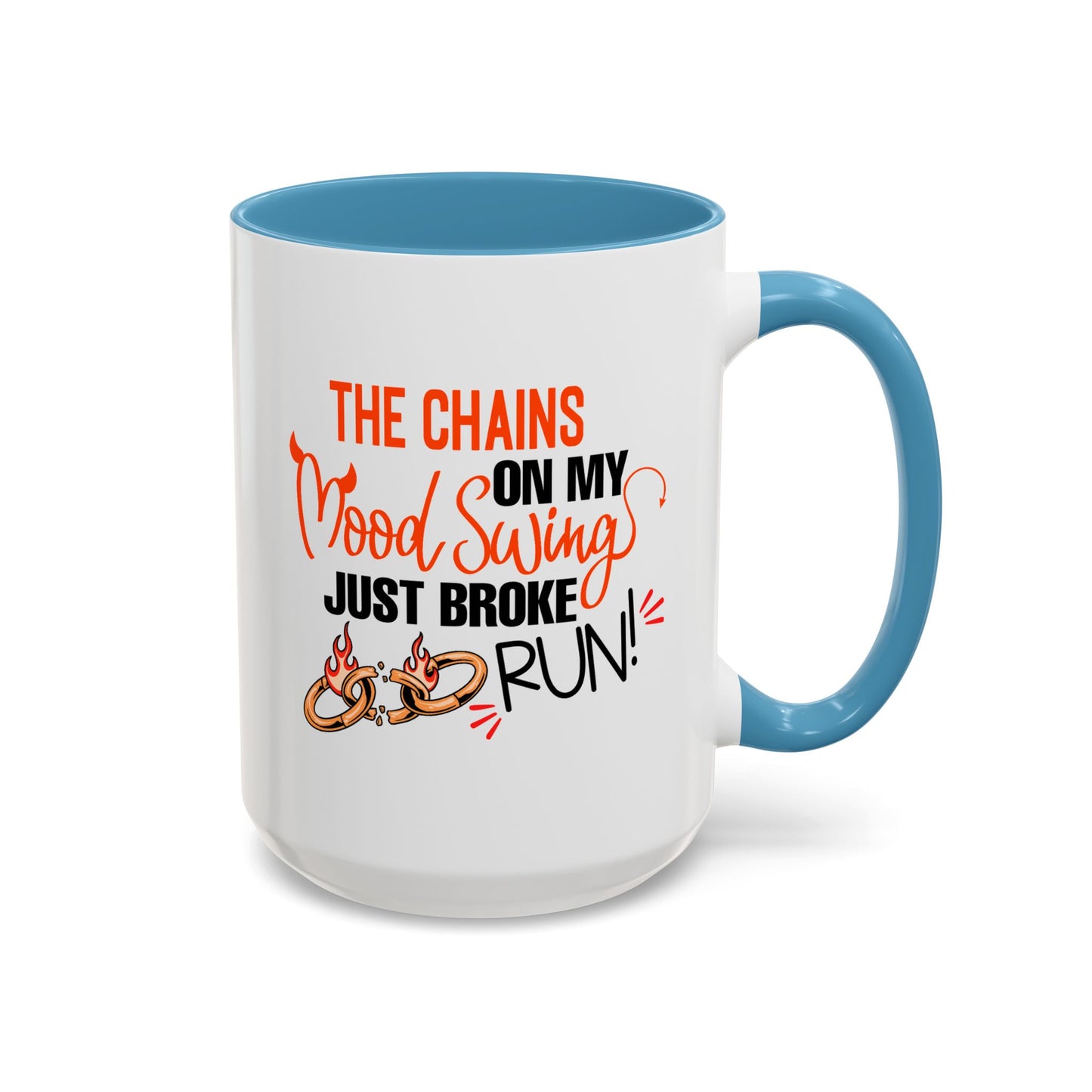 Humor Mug - The Chains On My Mood Swing