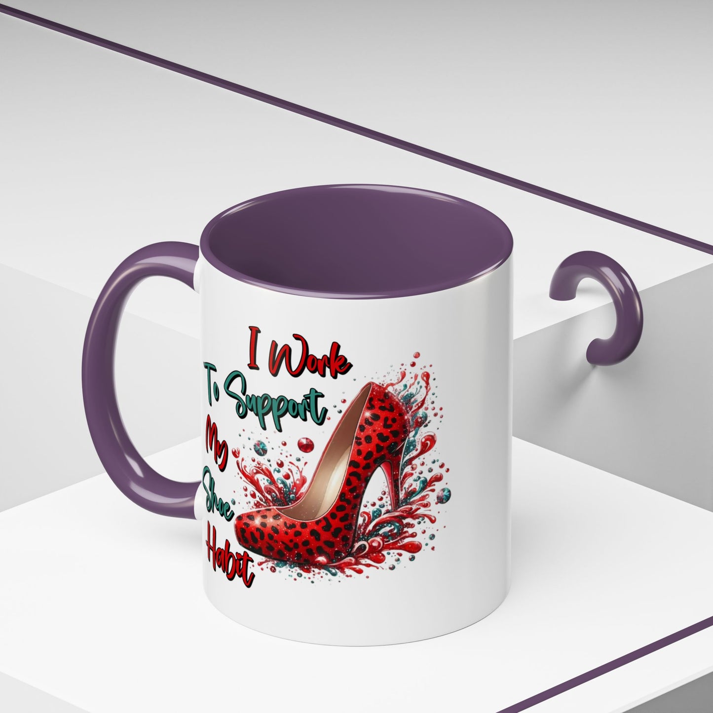 Humor Mug - I Work to Support My Shoe Habit