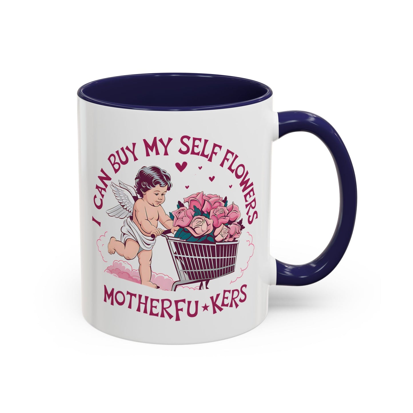 Adult Mug - I Can Buy My Self Flowers