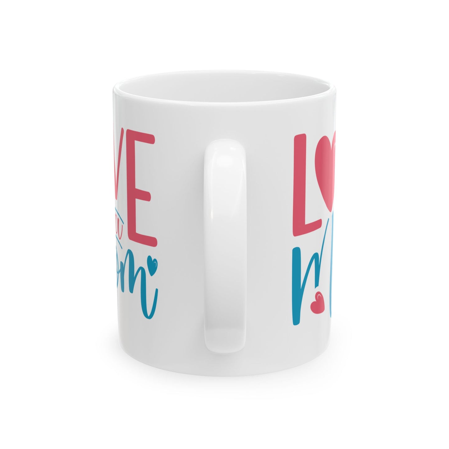 Mother's Day Mug - Love You Mom
