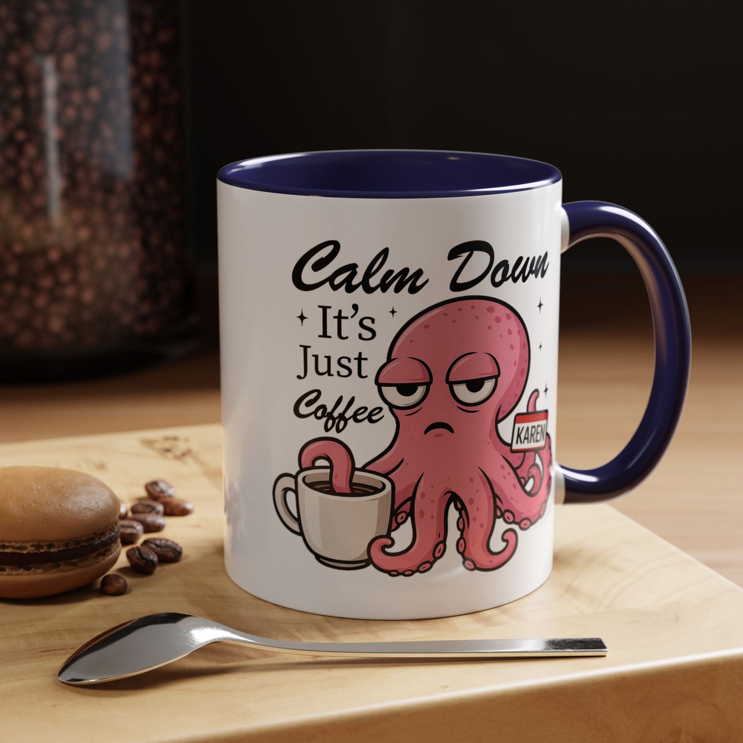 Humor Mug - Calm Down It's Just Coffee Karen