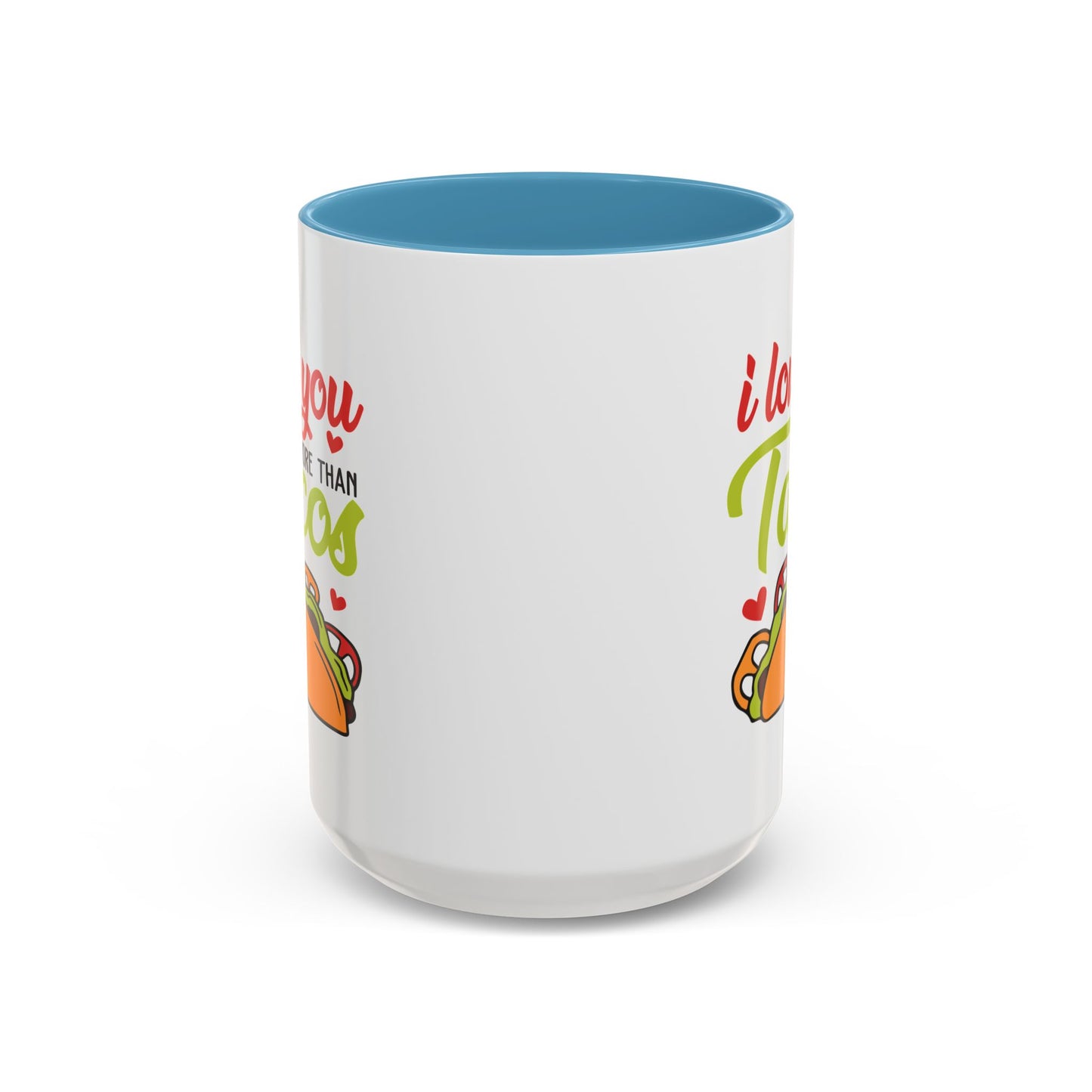 Anniversary Mug - I Love You More Than Tacos