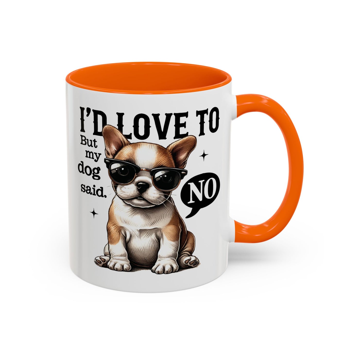 Animal Mug - I'd Love To But My Dog Said No
