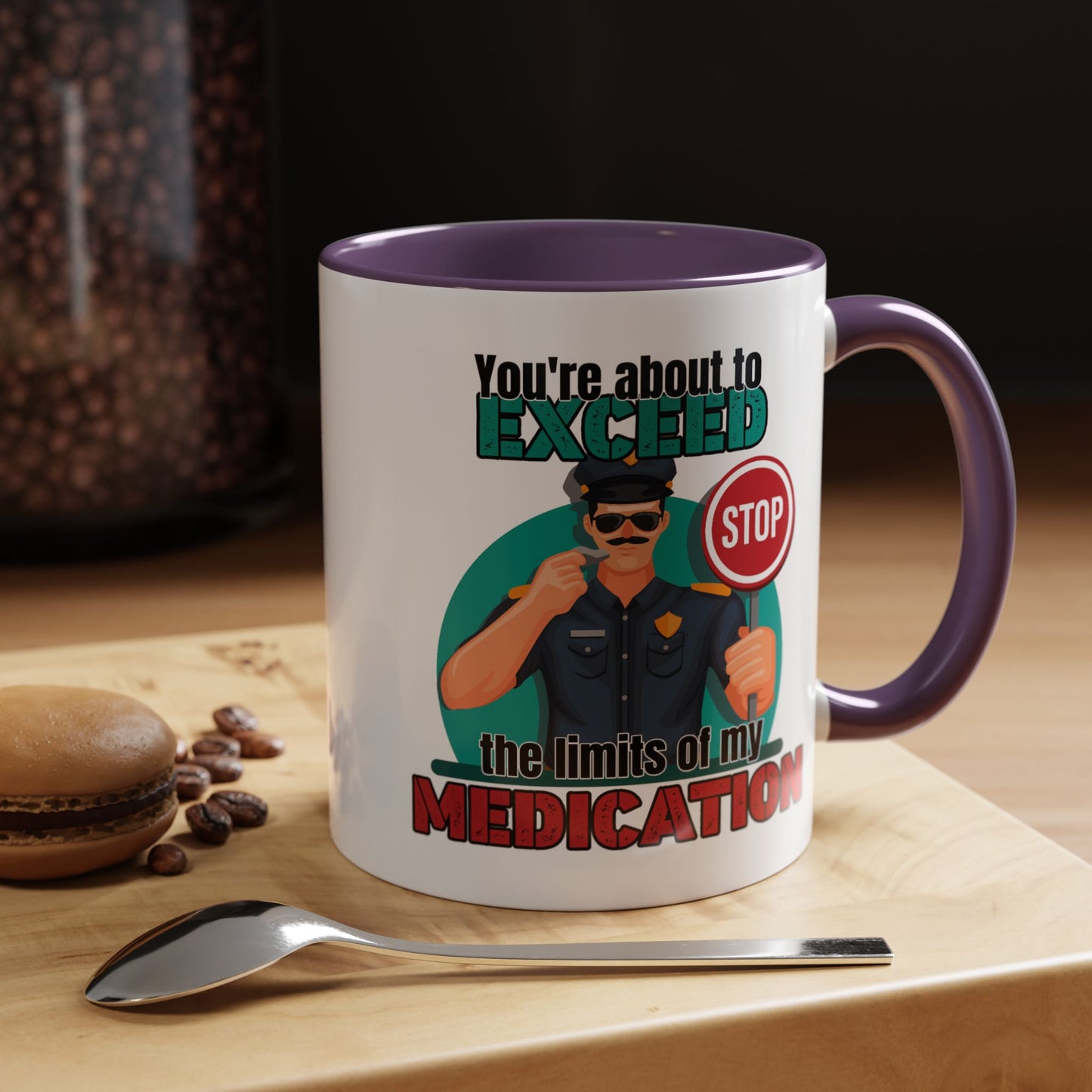 Humor Mug - You Are About To Exceed