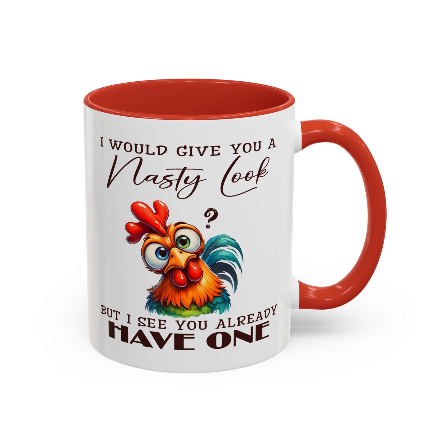 Adult Mug - I Would Give You a Nasty Look