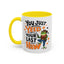 Humor Mug - You Just Yeed Your Last Haw