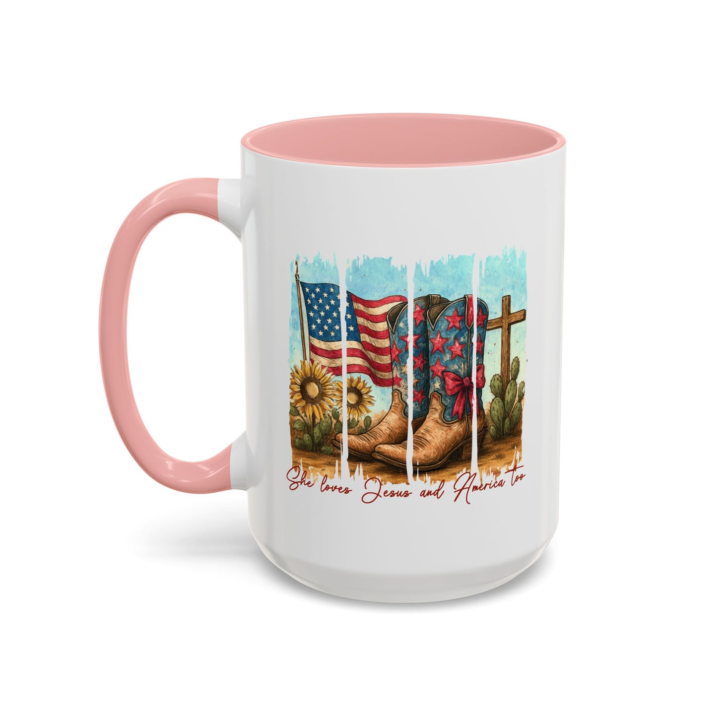 4th of July Mug - She Loves Jesus & America Too Boots