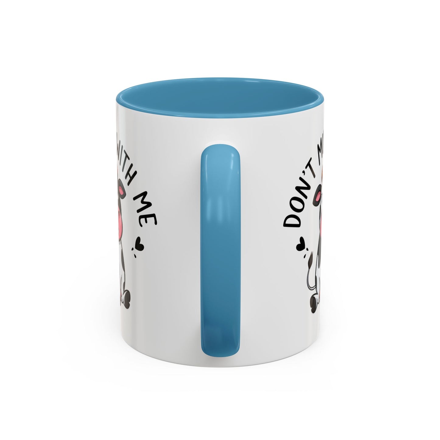 Humor Mug - Don't Muu With Me