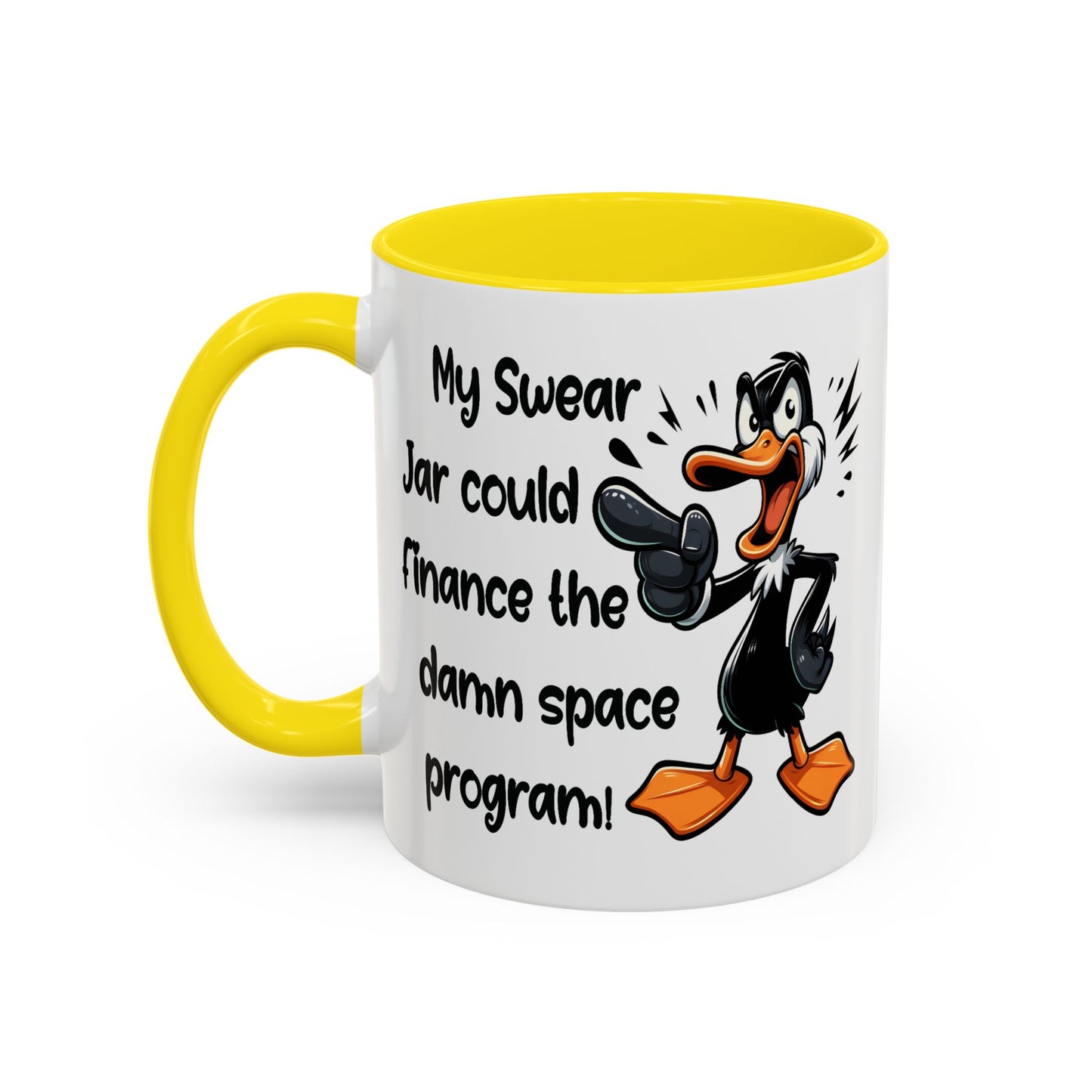 Humor Mug - My Swear Jar Could Finance the Damn Space Program!