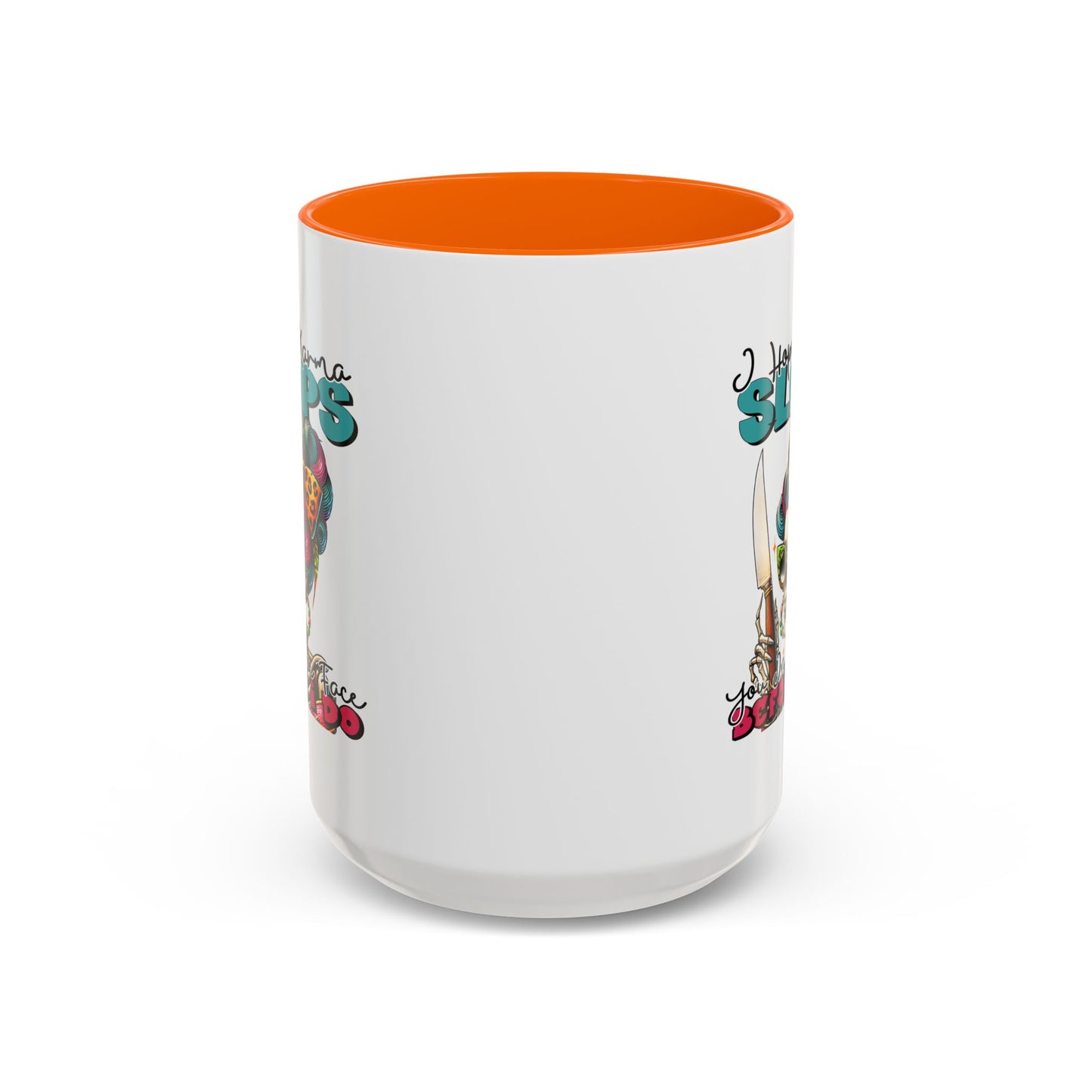 Humor Mug - I Hope Karma Slaps You in the Face