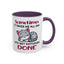 Humor Mug - Sometimes It Takes Me All Day