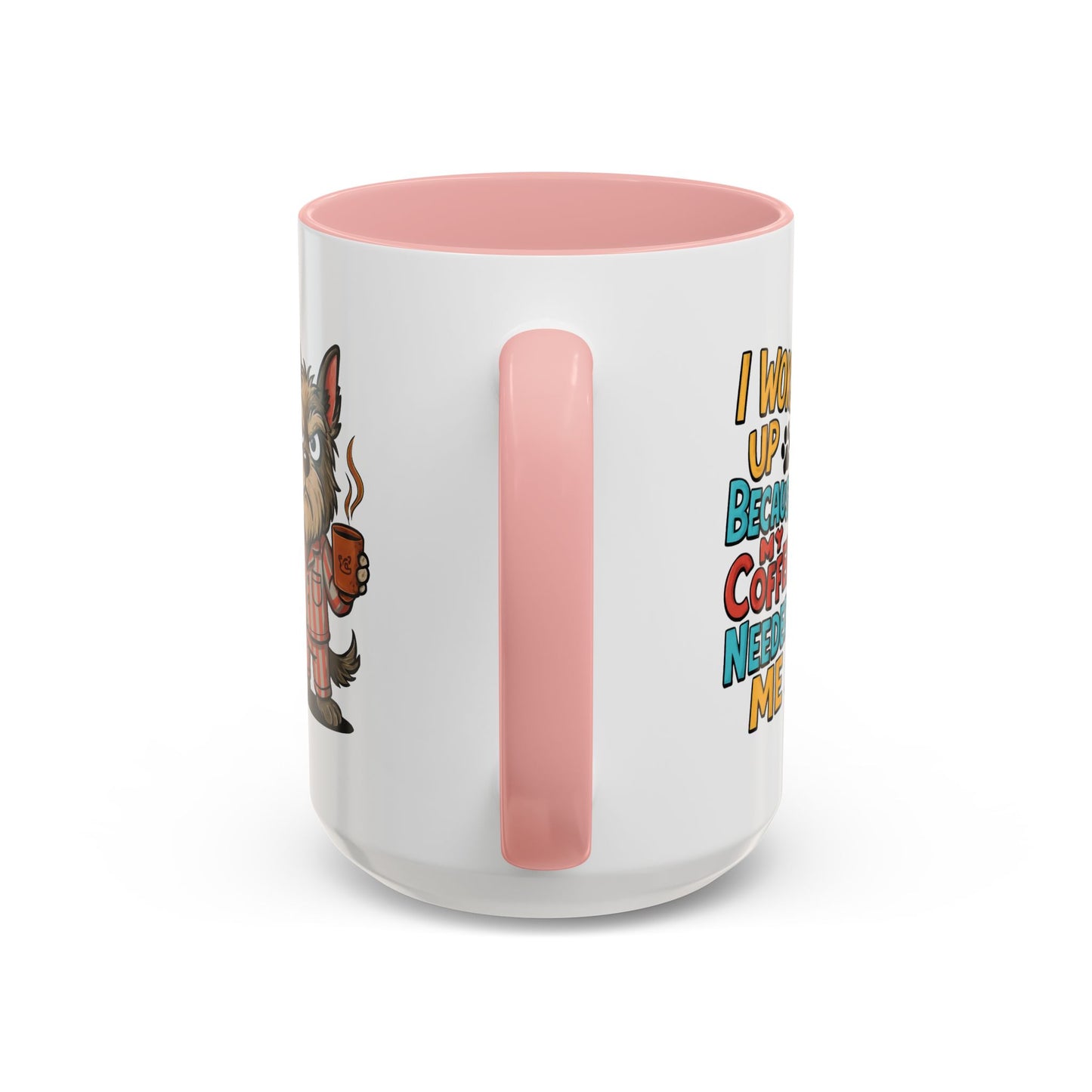 Animal Mug - I Woke Up Because