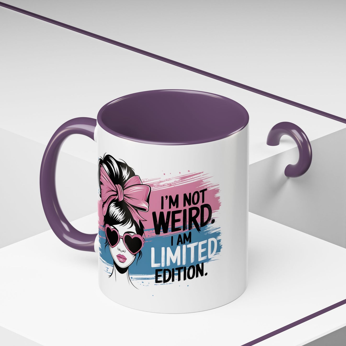Humor Mug - I'm Not Weird I Am Limited Edition