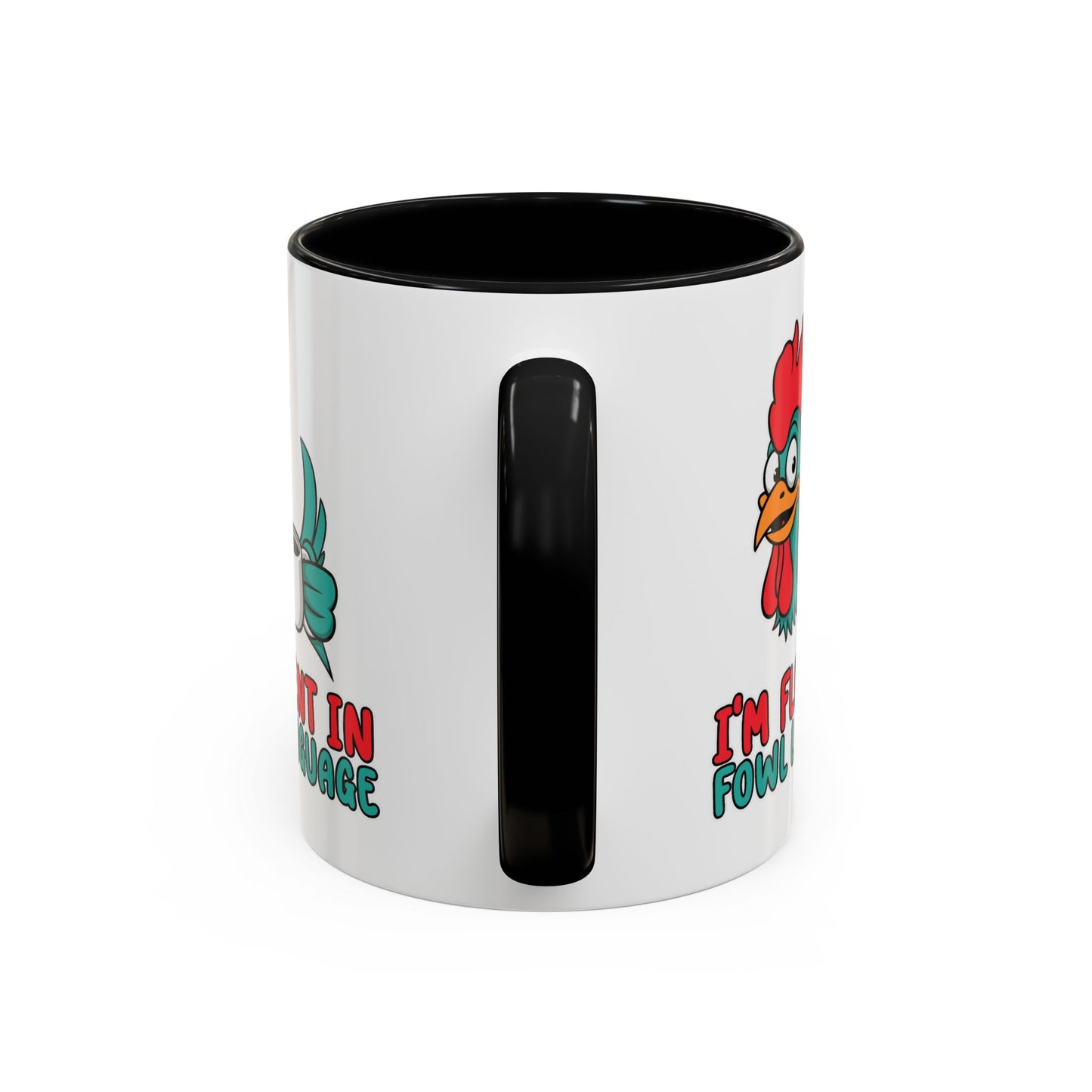 Humor Mug - I'm Fluent In Fowl Language