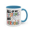 Wellness Mug - All Of My Systems