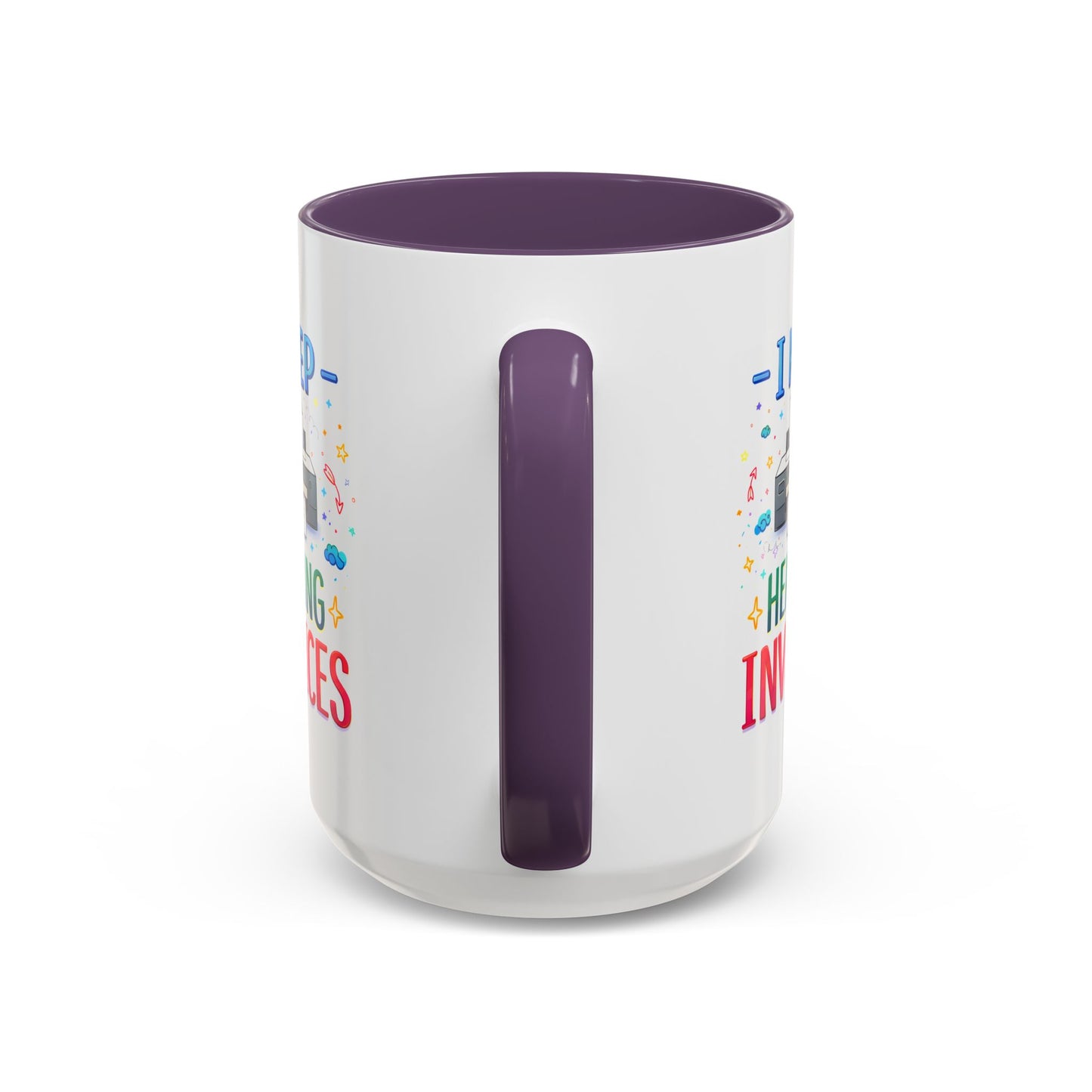 Office Mug - I Keep Hearing Invoices