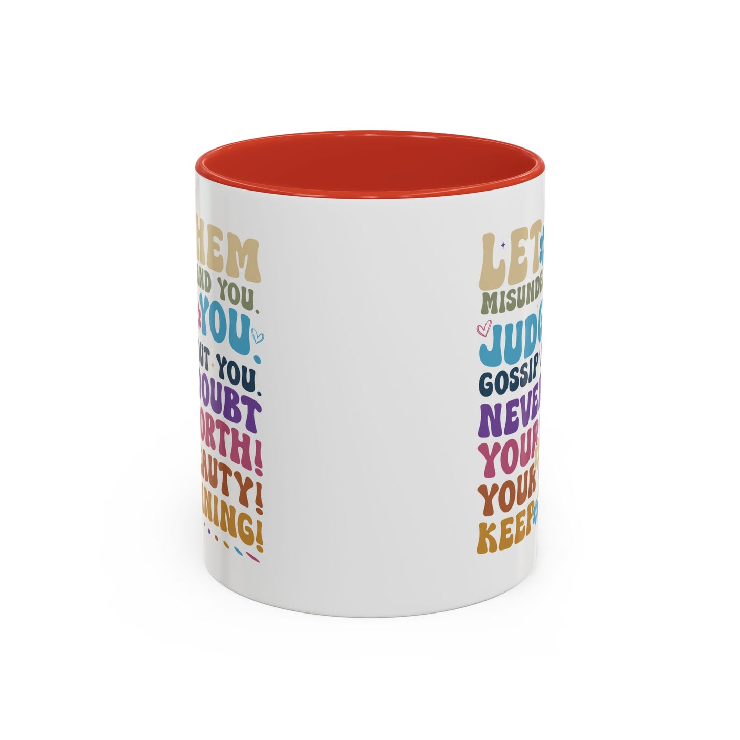 Motivation Mug - Let Them Misunderstand You