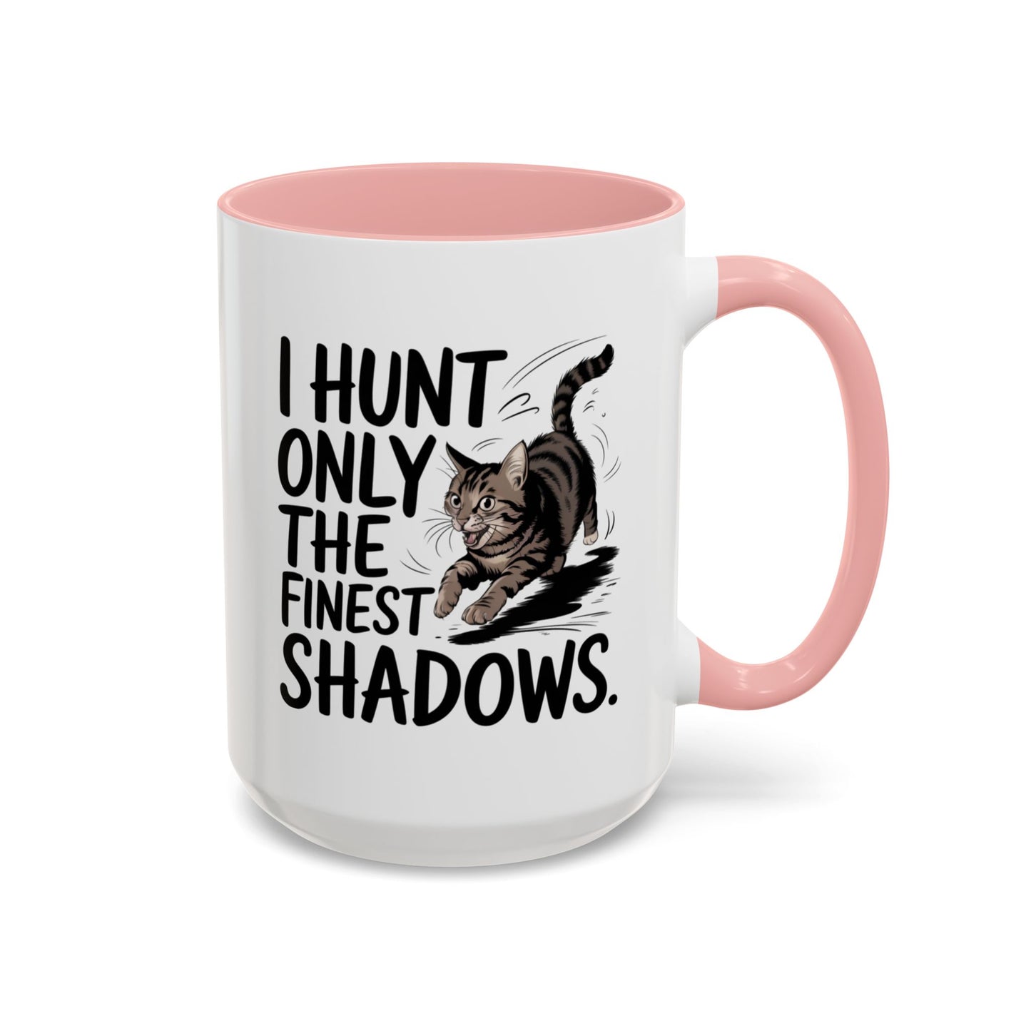Animal Mug - I Only Hunt The Finest Shadows