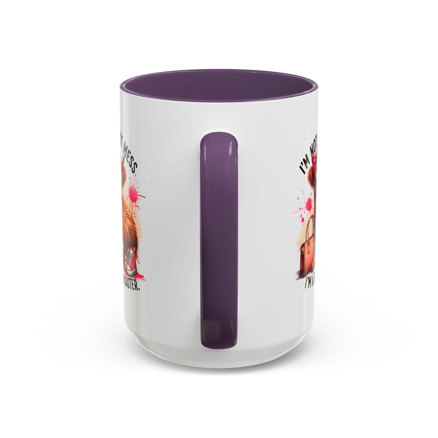 Humor Mug - I Am Not a Hot Mess